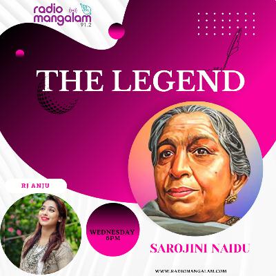 THE LEGEND- SAROJINI NAIDU- EPI 02