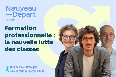 Formation professionnelle : la nouvelle lutte des classes Formation professionnelle : la nouvelle lutte des classes