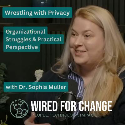 Wrestling with Privacy - with Dr. Sophia Muller