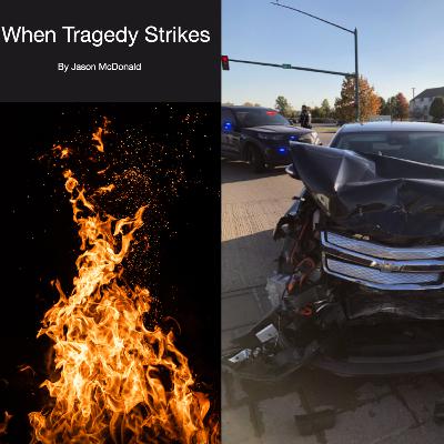 When Tragedy Strikes - Episode 1