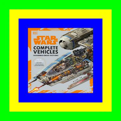[PDF EPUB KINDLE] Star Wars Complete Vehicles New Edition #*DOWNLOAD@PDF>