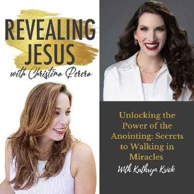 Unlocking the Power of the Anointing: Secrets to Walking in Miracles With Kathryn Krick Unlocking the Power of the Anointing: Secrets to Walking in Miracles With Kathryn Krick
