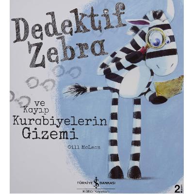 Dedektif Zebra ve Kayıp Kurabiyelerin Gizemi