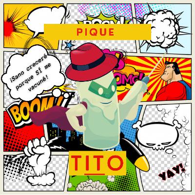 BIENVENIDOS A PIQUE TITO
