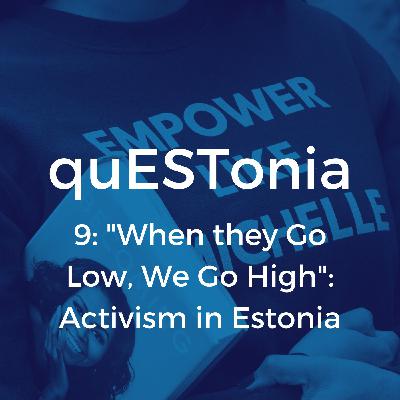 9: Michelle Obama, "going high", Belarus, & Estonia