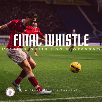 FINAL WHISTLE | Preston North End v Wrexham FINAL WHISTLE | Preston North End v Wrexham