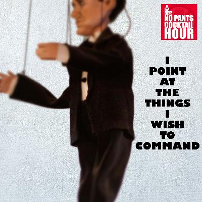 I Point at The Things I Wish to Command