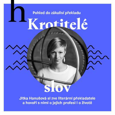 Krotitelé slov - Petr Zavadil