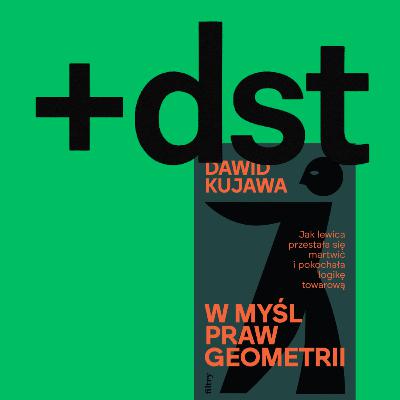 # 14 - W myśl praw geometrii / Dawid Kujawa