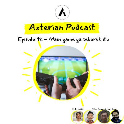 Ep12 - Main game ga seburuk itu