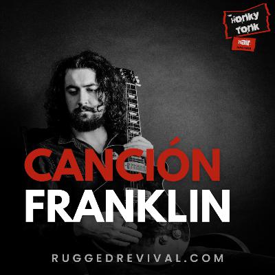 Canción Franklin - Singer-Songwriter from Tuscon, Arizona | Rugged Revival Canción Franklin - Singer-Songwriter from Tuscon, Arizona | Rugged Revival