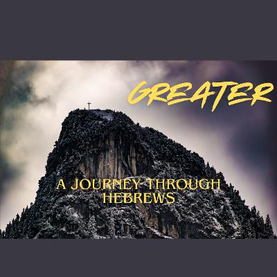 Hebrews 3:1-19 A Greater Leader