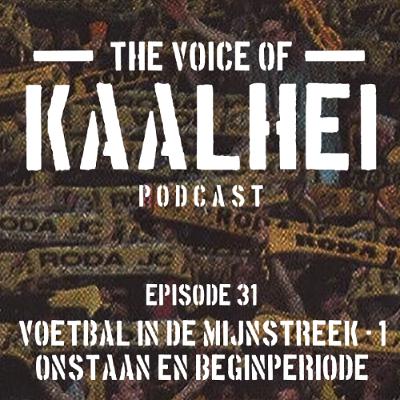 S7E31 Voetbal in de Mijnstreek - Ontstaan en Beginperiode