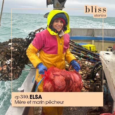 #310 - ELSA, MÈRE ET MARIN PÊCHEUR