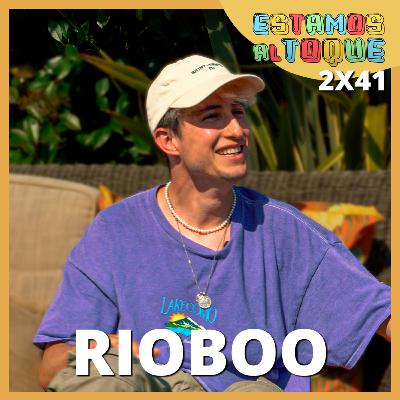Rioboo | 2x41 | ESTAMOS AL TOQUE Rioboo | 2x41 | ESTAMOS AL TOQUE