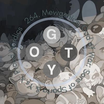 264. Mewgenics, God of War: Sons of Sparta & Ys X: Proud Nordics 264. Mewgenics, God of War: Sons of Sparta & Ys X: Proud Nordics