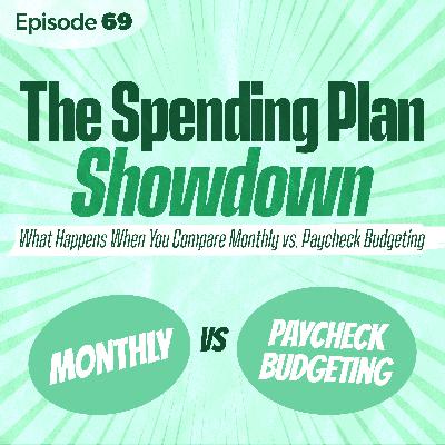 The Spending Plan Showdown: What Happens When You Compare Monthly vs. Paycheck Budgeting