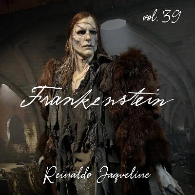 FRANKENSTEIN: Monstro bonito não tem pai - 39