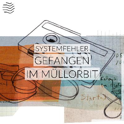 Gefangen im Müllorbit