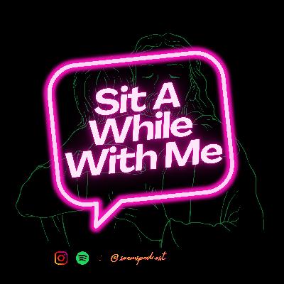 Blocast 010: Sit A While With Me
