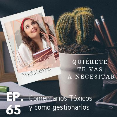 QTVN EPISODIO 65: Comentarios tóxicos y cómo gestionarlos QTVN EPISODIO 65: Comentarios tóxicos y cómo gestionarlos