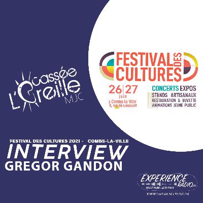 INTERVIEW GREGOR GANDON - FESTIVAL DES CULTURES 2021