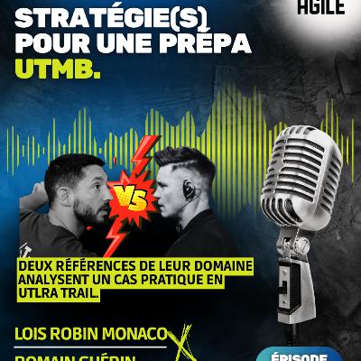#62 [UTMB] Lois Robin Monaco & Romain Guérin se penchent sur l'ultra trail