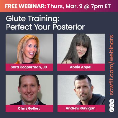 GLUTE TRAINING: PERFECT YOUR POSTERIOR with Sara Kooperman, JD, Abbie Appel & Andrew Gavigan