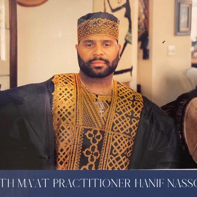 Episode 29: Interview with Ma'at Practitioner Hanif Nassor-Covington