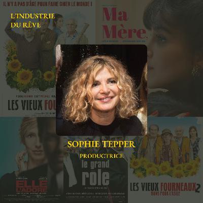 #1 Sophie Tepper - La productrice de Ma mère, Dieu et Sylvie Vartan nous raconte son parcours #1 Sophie Tepper - La productrice de Ma mère, Dieu et Sylvie Vartan nous raconte son parcours