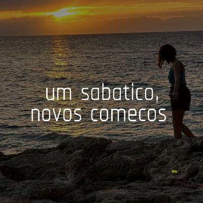 um sabático, novos começos um sabático, novos começos