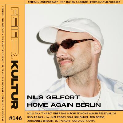 #146 - Nils "Thabo" Gelfort übers Home Again Festival mit Peggy Gou, Solomun u.v.m #146 - Nils "Thabo" Gelfort übers Home Again Festival mit Peggy Gou, Solomun u.v.m