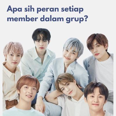 Member idol grup sebanyak itu perannya apa saja?