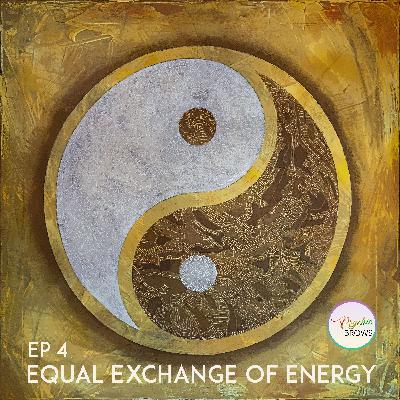 Equal Exchange of Energy - Listen to this if you have ever had a loved one pass