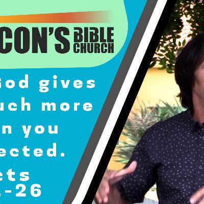 When God gives you much more than you expected.