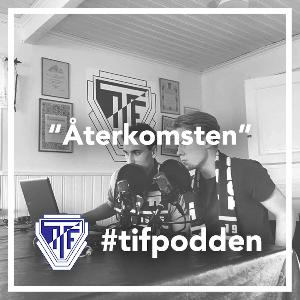 Återkomsten | #tifpodden