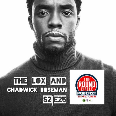 (Season 2) Episode 25 – The LOX and Chadwick Boseman (Season 2) Episode 25 – The LOX and Chadwick Boseman
