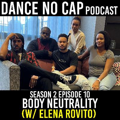 Season 2 Episode 10: Body Neutrality (w/ Elena Rovito)
