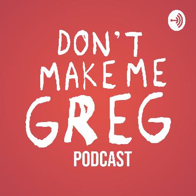 Don't Make Me Greg #16 The universe is about to collapse Don't Make Me Greg #16 The universe is about to collapse