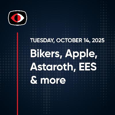 Bikers, Apple, Storm-657, Astaroth, EES, Salesforce, Aaran Leyland, and more... - SWN #520