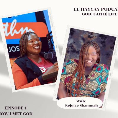 Episode 1 - HOW I MET GOD Episode 1 - HOW I MET GOD
