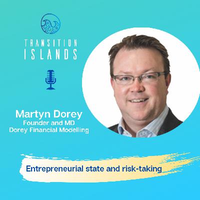 Entrepreneurial State and Risk-Taking with Martyn Dorey