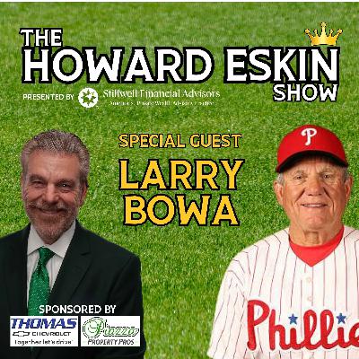 The Howard Eskin Show - #103 - Larry Bowa