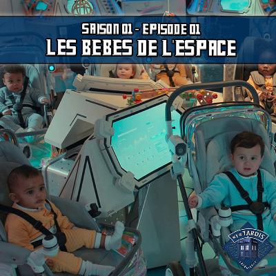 01x01 - Les bébés de l'espace
