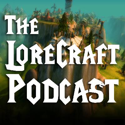 TLCP #109 - Lothraxion and Roleplay