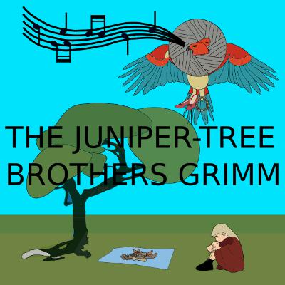 The Juniper-Tree by the Brothers Grimm