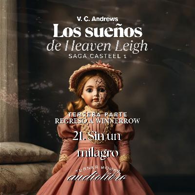 21. Sin un milagro