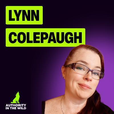 #119 - How to Stand Out in The Age of AI w/ Lynn Colepaugh