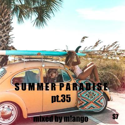 SUMMER PARADISE Pt 35 SUMMER PARADISE Pt 35