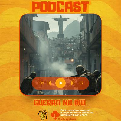 GUERRA ESTRUTURAL: A Megaoperação do Rio, O Comando Vermelho e o Papel do GAECO | EP #466 GUERRA ESTRUTURAL: A Megaoperação do Rio, O Comando Vermelho e o Papel do GAECO | EP #466